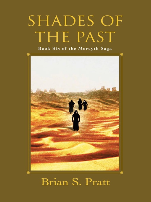 Title details for Shades of the Past by Brian S. Pratt - Available